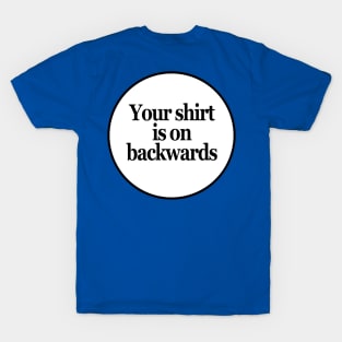 Backwards T-Shirt